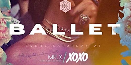 BALLET SATURDAYS @ MR. X  {Inside XOXO Social} tickets