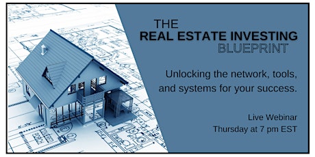 A REAL BLUEPRINT TO GETTING STARTED WITH REAL ESTATE INVESTING tickets