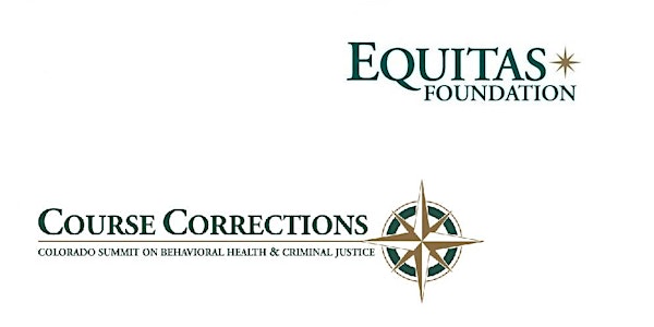 Course Corrections: Colorado Summit on Behavioral Health & Criminal Justice