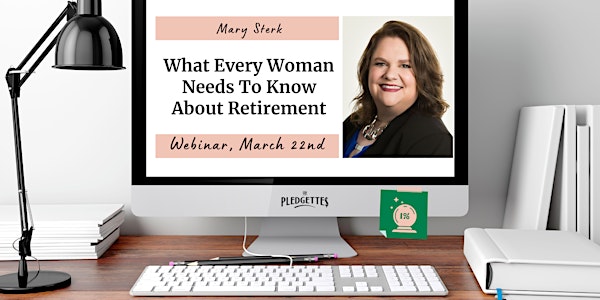 What Every Woman Needs to Know About Retirement with Mary Sterk