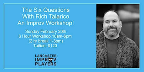 Rich Talarico: The Six Questions, an Improv Workshop