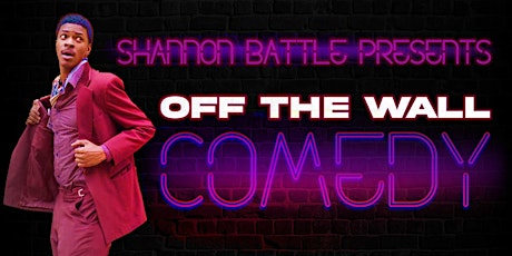 Shannon Battle Presents: Off The Wall Comedy tickets