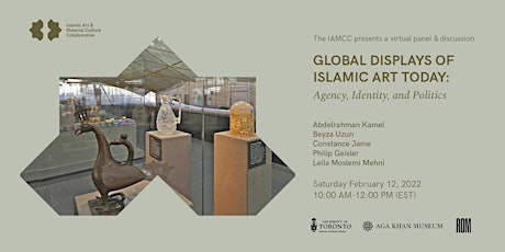 Global Displays of Islamic Art Today: Agency, Identity, and Politics