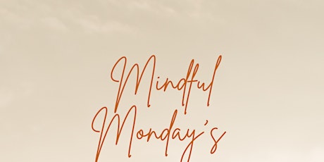 Mindful Monday’s - Manifestation Meditation | Guided Meditation Workshop | tickets