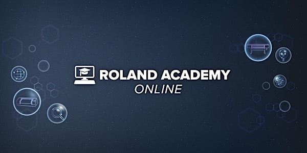 Roland Academy Online 2022: Session 5 - UV Features and Functions