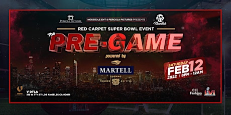 THE PRE-GAME (RED CARPET SUPER BOWL EVENT) POWERED BY MARTELL COGNAC tickets