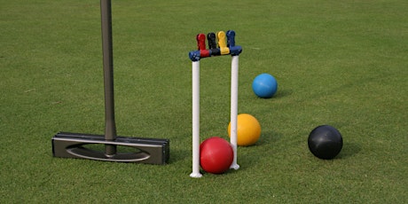 Copy of Come and Try  Afternoon	-   Learn how to play Croquet tickets