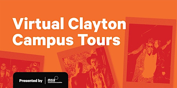 MSA Monash Clayton Virtual Campus Tours