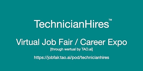 #TechnicianHires Virtual Job Fair / Career Expo Event #Boston #BOS tickets