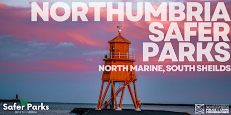 Northumbria Safer Parks Focus Group - North Marine tickets