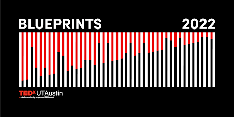 TEDxUTAustin 2022: Blueprints primary image