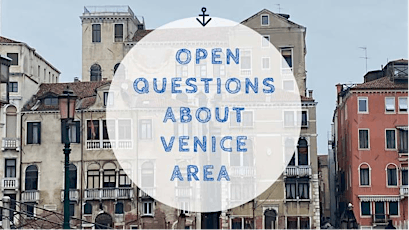 Venice home edition: Ask me anything about Venice area tickets