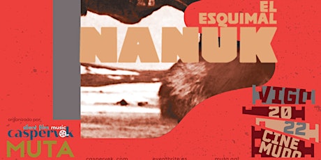Caspervek en Vigo 2022 - Nanuk el Esquimal