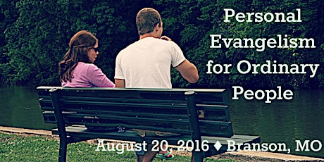 Personal Evangelism for Ordinary People - Branson MO primary image