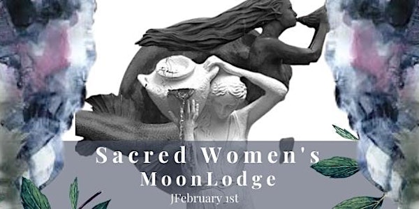 Sacred women's MoonLodge