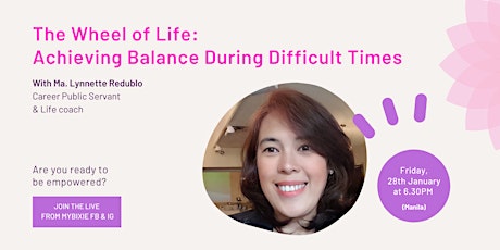 The Wheel of Life: Achieving Balance during Difficult Times Tickets