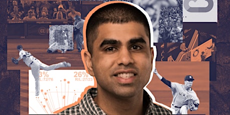Innovating the MLB Fan Experience Through Data  with Alok Pattani ingressos