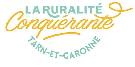 Rencontres de la Ruralité Conquérante en Tarn-et-Garonne billets