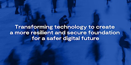 Digital Security by Design - Strengthen foundations & make the world secure tickets