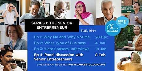 THE SENIOR ENTREPRENEUR: Live Panel Discussion with Senior  Say it as it is tickets