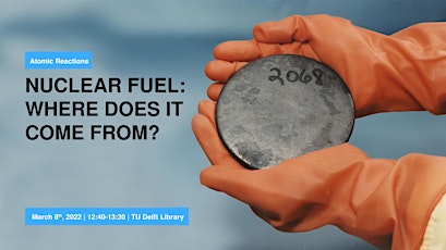 Nuclear Fuel: Where Does It Come From? tickets