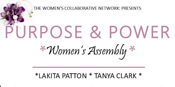 PURPOSE & POWER WOMEN'S ASSEMBLY