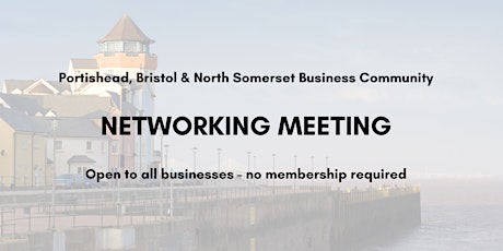 Portishead, Bristol and North Somerset Networking tickets
