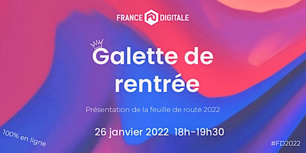 Galette de rentrée 2022 by France Digitale (en visio)