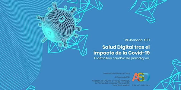 VII Jornada ASD: Salud Digital tras el impacto de la Covid-19. - Presencial
