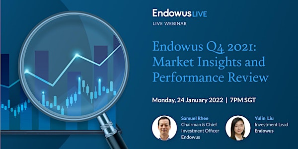 Endowus Q4 2021: Market Insights & Performance Review