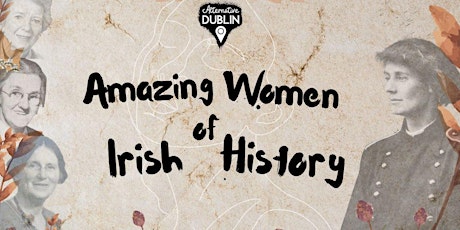 Amazing Women of Irish History(St. Brigid's Day,Brigit 2022) tickets