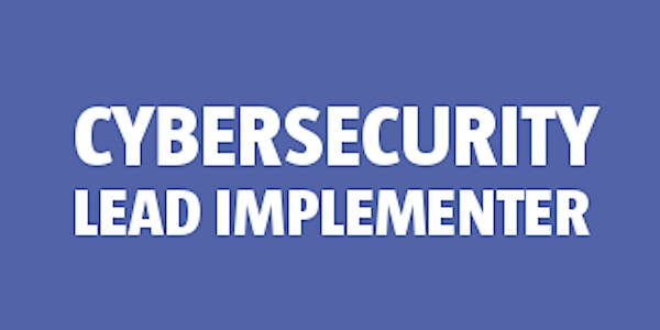 Cybersecurity Lead Implementer