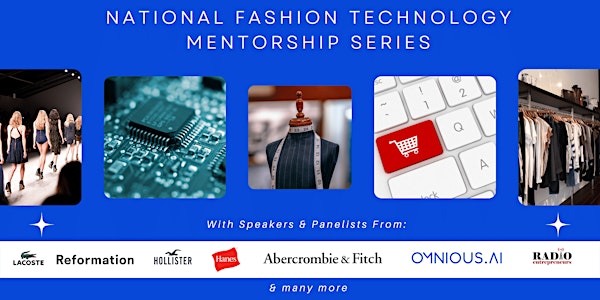 National Fashion Technology Mentorship Series