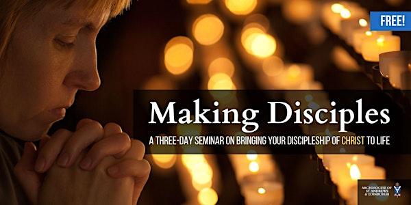 Making Disciples Seminar
