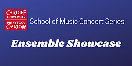 School of Music Ensemble Showcase tickets