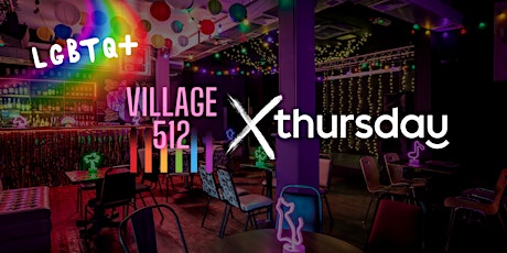 AfterParty by Thursday @ Village 512, London - LGBTQ+ tickets
