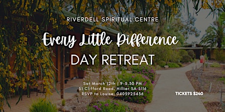 EVERY LITTLE DIFFERENCE DAY RETREAT - RIVERDELL SPIRITUAL CENTRE tickets