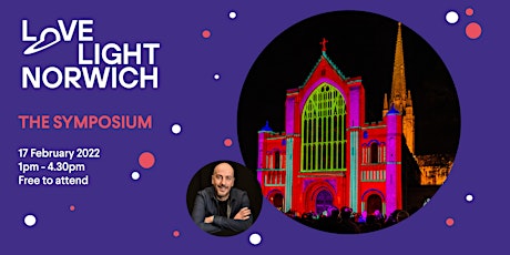 Love Light Norwich 2022 Symposium tickets
