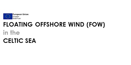 Floating Offshore Wind (FOW) in the Celtic Sea tickets