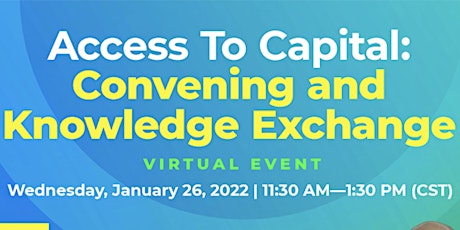 Access To Capital Convening and Knowledge Exchange tickets