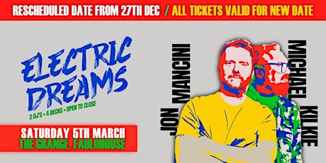 ELECTRIC DREAMS  - FAULDHOUSE - ROBBYS RAVE tickets