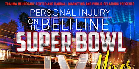 Trauma NeuroCare Personal Injury on the Beltline/Buckhead Super Bowl Mixer tickets