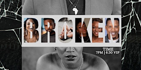 BROKEN Stage Production *online only* tickets