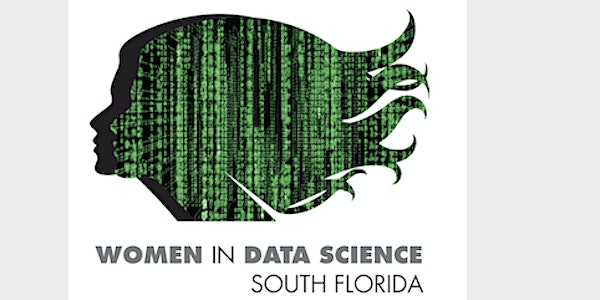 Women in Data Science, South Florida 2022 Conference