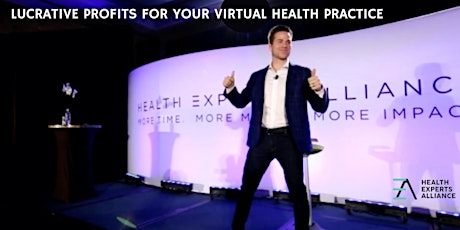 Lucrative Profits For Your Virtual Health Practice - Elizabeth tickets