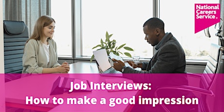 Job Interviews: How to make a good impression tickets
