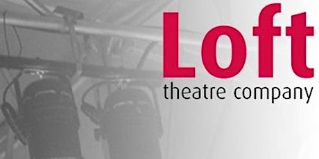 Loft Theatre - Season Launch Event primary image