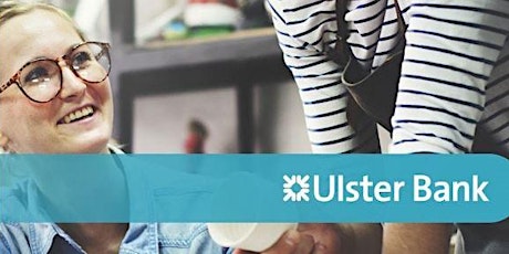 Ulster Bank Accelerator Workshop: Strategic Visioning tickets