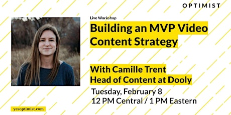 Live workshop: Building an MVP Video Content Strategy with Camille Trent tickets