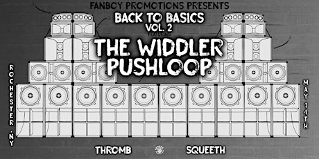 Imagen principal de Back To Basics Vol. 2: The Widdler x Pushloop